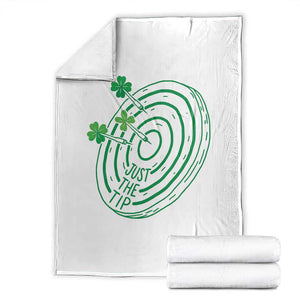 Dirty Humor Dartist St Patricks Day Gift Throw Blanket Just The Tip TS12 White Print Your Wear