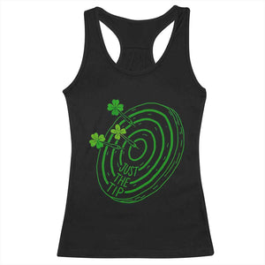 Dirty Humor Dartist St Patricks Day Gift Racerback Tank Top Just The Tip TS12 Black Print Your Wear
