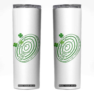 Dirty Humor Dartist St Patricks Day Gift Skinny Tumbler Just The Tip TS12 White Print Your Wear