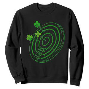Dirty Humor Dartist St Patricks Day Gift Sweatshirt Just The Tip TS12 Black Print Your Wear