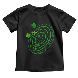 Dirty Humor Dartist St Patricks Day Gift Toddler T Shirt Just The Tip TS12 Black Print Your Wear