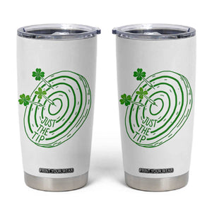 Dirty Humor Dartist St Patricks Day Gift Tumbler Cup Just The Tip TS12 White Print Your Wear