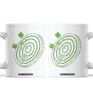 Dirty Humor Dartist St Patricks Day Gift Coffee Mug Just The Tip TS12 White Print Your Wear