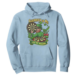 Shamrock On Me Youre Missing Hoodie St Patricks Day Darts Player Gift TS12 Light Blue Print Your Wear