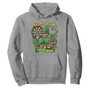 Shamrock On Me Youre Missing Hoodie St Patricks Day Darts Player Gift TS12 Sport Gray Print Your Wear
