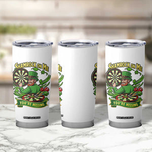 Shamrock On Me Youre Missing Tumbler Cup St Patricks Day Darts Player Gift TS12 Print Your Wear