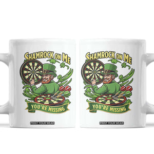 Shamrock On Me Youre Missing Coffee Mug St Patricks Day Darts Player Gift TS12 White Print Your Wear