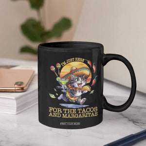 Funny Cinco De Mayo Cat Coffee Mug Just Here For The Tacos And Margaritas TS12 Print Your Wear