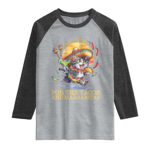 Funny Cinco De Mayo Cat Raglan Shirt Just Here For The Tacos And Margaritas TS12 Heather Gray Heather Charcoal Print Your Wear