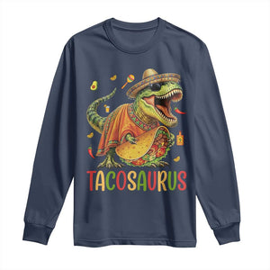 Cinco De Mayo Tacosaurus Long Sleeve Shirt Funny Dinosaur Taco Lover Gift TS12 Navy Print Your Wear