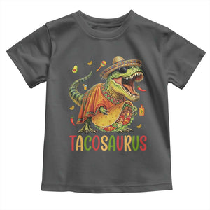 Cinco De Mayo Tacosaurus Toddler T Shirt Funny Dinosaur Taco Lover Gift TS12 Dark Heather Print Your Wear