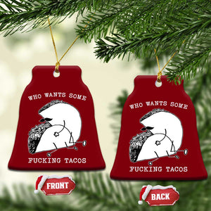 Funny Taco Joke Adult Humor Gift Ceramic Ornament Who Wants Fucking Tacos TS12 Print Your Wear