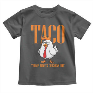 Funny Taco Political Activism Toddler T Shirt Trump Always Chickens Out TS12 Dark Heather Print Your Wear