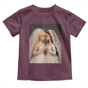 Funny Lesbian Doll Wedding Engagement Toddler T Shirt LGBTQ Pride Gift TS12 Maroon Print Your Wear