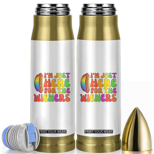 Funny Im Just Here For The Wieners Bullet Tumbler LGBTQ Pride Party Gift TS12 White Print Your Wear