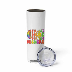 Funny Im Just Here For The Wieners Skinny Tumbler LGBTQ Pride Party Gift TS12 Print Your Wear
