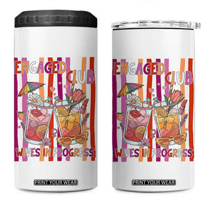 Engaged Club Wives In Progress 4 in 1 Can Cooler Tumbler Lesbian Bachelorette Engagement Gift TS12 One Size: 16 oz White Print Your Wear