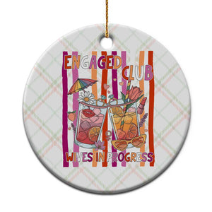 Engaged Club Wives In Progress Ceramic Ornament Lesbian Bachelorette Engagement Gift