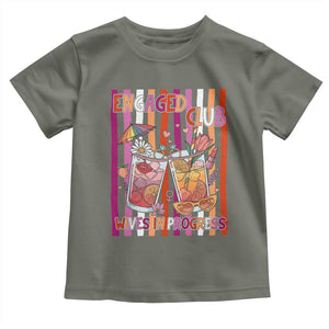 Engaged Club Wives In Progress Toddler T Shirt Lesbian Bachelorette Engagement Gift