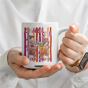 Engaged Club Wives In Progress Coffee Mug Lesbian Bachelorette Engagement Gift TS12 Print Your Wear