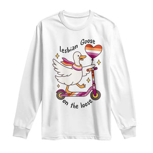 Lesbian Goose On The Loose Long Sleeve Shirt Funny LGBTQ Animal Pride Gift