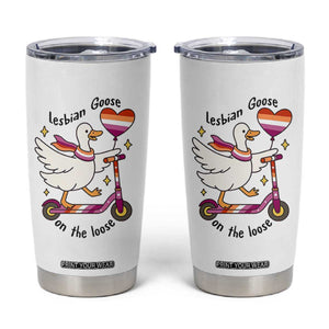 Lesbian Goose On The Loose Tumbler Cup Funny LGBTQ Animal Pride Gift TS12 White Print Your Wear