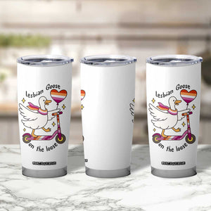 Lesbian Goose On The Loose Tumbler Cup Funny LGBTQ Animal Pride Gift TS12 Print Your Wear