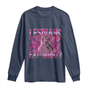 Funny Monkey Meme Lesbians Eat What Long Sleeve Shirt LGBTQ Pride Gift