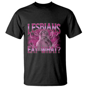 Funny Monkey Meme Lesbians Eat What T Shirt LGBTQ Pride Gift TS12 Black Print Your Wear