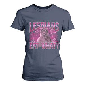 Funny Monkey Meme Lesbians Eat What T Shirt For Women LGBTQ Pride Gift TS12 Navy Print Your Wear