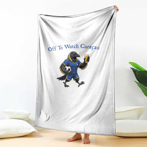 Funny Curacao Bird Soccer Fan Gift Throw Blanket Off To Watch Curaçao