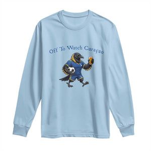 Funny Curacao Bird Soccer Fan Gift Long Sleeve Shirt Off To Watch Curaçao