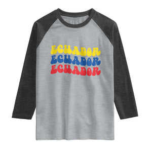 Retro Groovy Ecuador Raglan Shirt Proud Ecuadorian Heritage