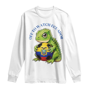 Off To Watch Ecuador Long Sleeve Shirt Funny Ecuador Iguana Soccer Fan Gift
