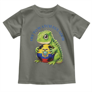 Off To Watch Ecuador Toddler T Shirt Funny Ecuador Iguana Soccer Fan Gift
