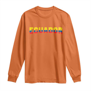 Vintage Ecuador Roots Long Sleeve Shirt Latin Heritage Pride Gift