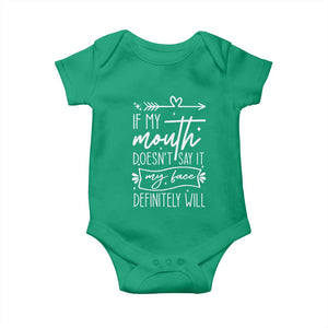 If My Mouth Does Not Say It My Face Definitely Will Baby Onesie Witty Quote TS12 Irish Green Print Your Wear