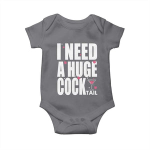 Funny Adult Humor Baby Onesie I Need A Huge Cocktail Drinking Gift TS12 Charcoal Print Your Wear