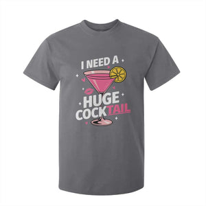 I Need A Huge Cocktail T Shirt For Kid Funny Adult Humor Drinking Gift TS12 Charcoal Print Your Wear