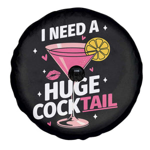 I Need A Huge Cocktail Spare Tire Cover Funny Adult Humor Drinking Gift TS12 Print Your Wear