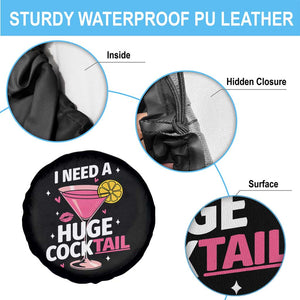I Need A Huge Cocktail Spare Tire Cover Funny Adult Humor Drinking Gift TS12 Print Your Wear