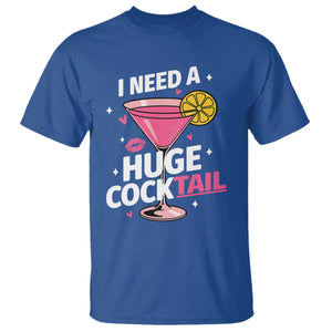 I Need A Huge Cocktail T Shirt Funny Adult Humor Drinking Gift TS12 Royal Blue Print Your Wear