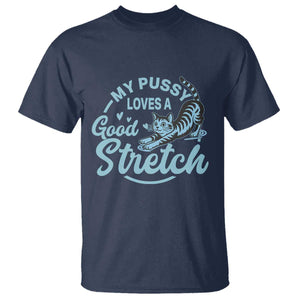 Adult Humor Cat T Shirt - My Pussy Loves A Good Stretch Funny Cat Yoga Humor Tee TS12 Navy Print Your Wear