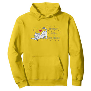 My Pussy Loves A Good Stretch Hoodie Adult Humor Cat Gift TS12 Daisy Print Your Wear