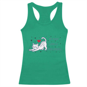 My Pussy Loves A Good Stretch Racerback Tank Top Adult Humor Cat Gift TS12 Irish Green Print Your Wear