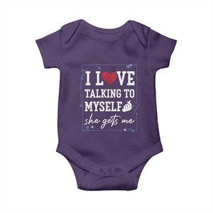 Funny Sarcastic Quote Baby Onesie I Love Talking To Myself She Gets Me TS12 Purple Print Your Wear