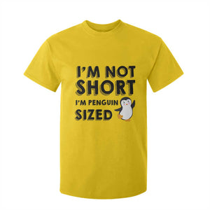Funny Penguin Quote T Shirt For Kid I Am Not Short I Am Penguin Size TS12 Daisy Print Your Wear