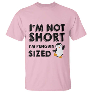 Funny Penguin Quote T Shirt I Am Not Short I Am Penguin Size TS12 Light Pink Print Your Wear