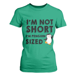 Funny Penguin Quote T Shirt For Women I Am Not Short I Am Penguin Size TS12 Irish Green Print Your Wear