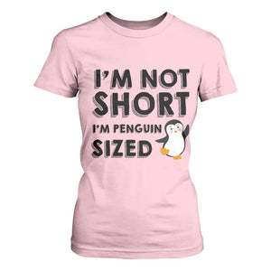 Funny Penguin Quote T Shirt For Women I Am Not Short I Am Penguin Size TS12 Light Pink Print Your Wear